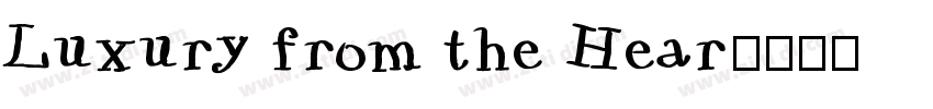 Luxury from the Hear字体转换
